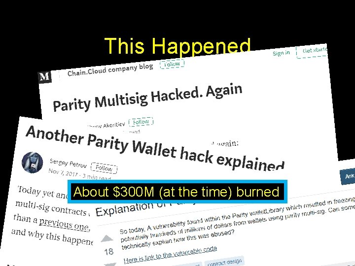 This Happened About $300 M (at the time) burned 64 This Happened About $300 M (at the time) burned 64