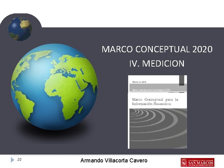MARCO CONCEPTUAL 2020 IV. MEDICION 20 Armando Villacorta Cavero 