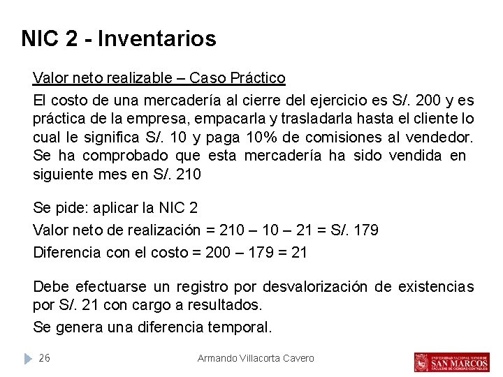 NIC 2 - Inventarios Valor neto realizable – Caso Práctico El costo de una