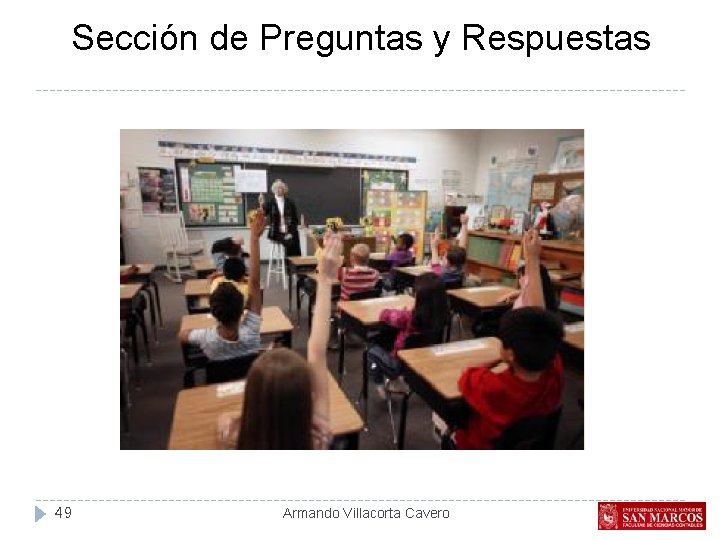 Sección de Preguntas y Respuestas 49 Armando Villacorta Cavero 