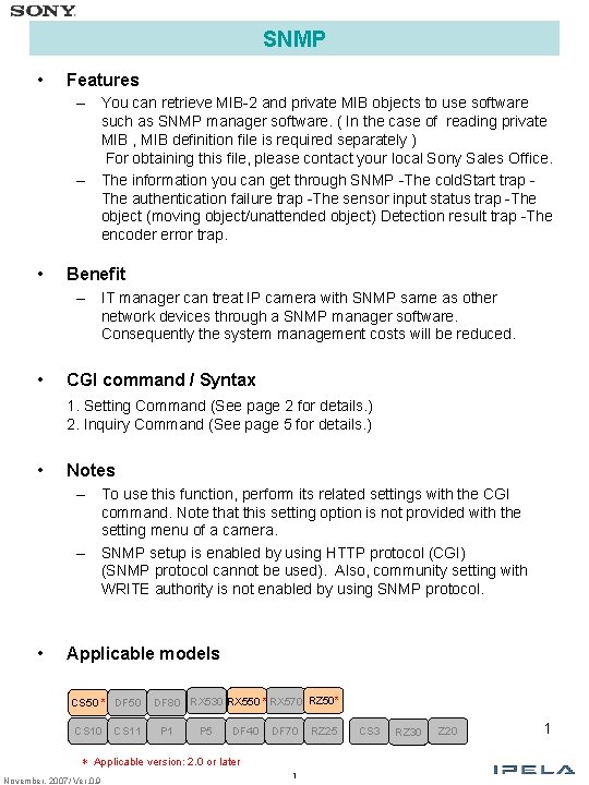 SNMP • Features – You can retrieve MIB-2 and private MIB objects to use