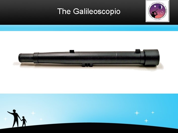 The Galileoscopio 