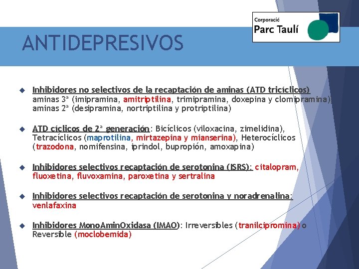 ANTIDEPRESIVOS Inhibidores no selectivos de la recaptación de aminas (ATD tricíclicos) aminas 3ª (imipramina,