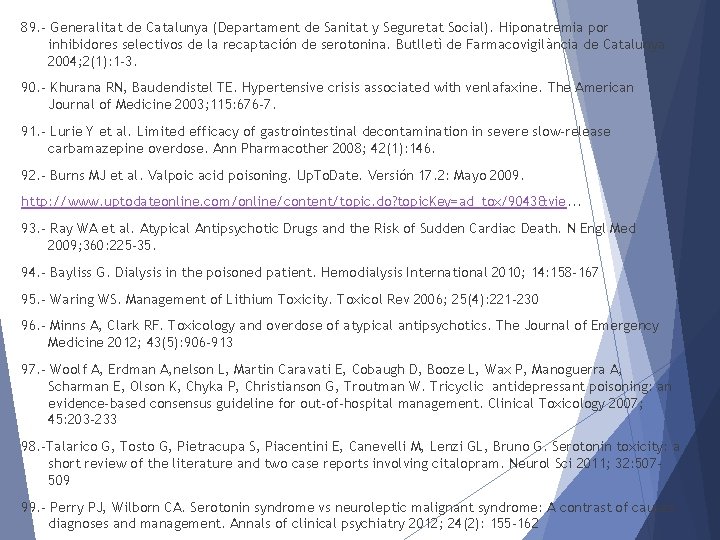 89. - Generalitat de Catalunya (Departament de Sanitat y Seguretat Social). Hiponatremia por inhibidores