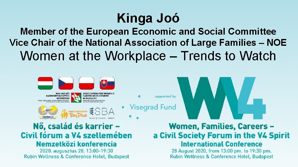 Kinga Joó Member of the European Economic and Social Committee Vice Chair of the