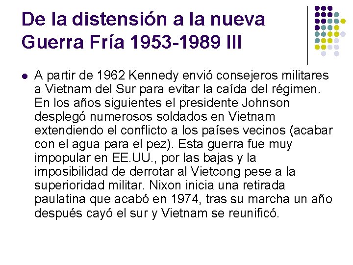 De la distensión a la nueva Guerra Fría 1953 -1989 III l A partir