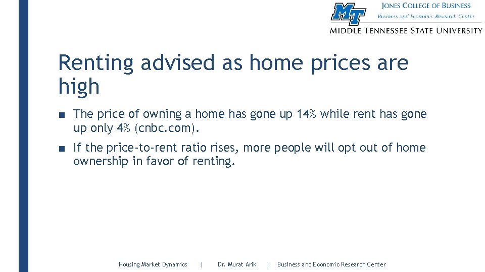 Renting advised as home prices are high ■ The price of owning a home