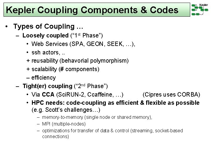 Kepler Coupling Components & Codes • Types of Coupling … – Loosely coupled (“