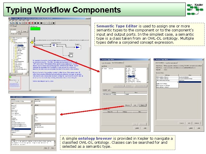 Typing Workflow Components Semantic Type Editor is used to assign one or more semantic