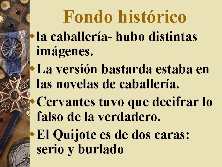 Fondo histórico wla caballería- hubo distintas imágenes. w. La versión bastarda estaba en las