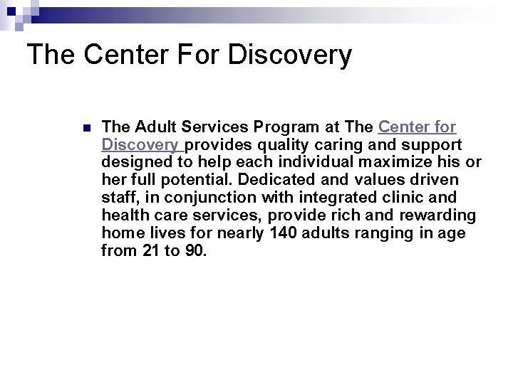 The Center For Discovery n The Adult Services Program at The Center for Discovery