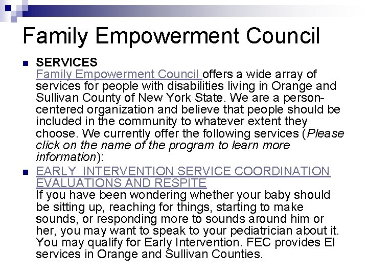 Family Empowerment Council n n SERVICES Family Empowerment Council offers a wide array of