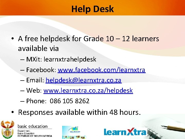 Help Desk • A free helpdesk for Grade 10 – 12 learners available via