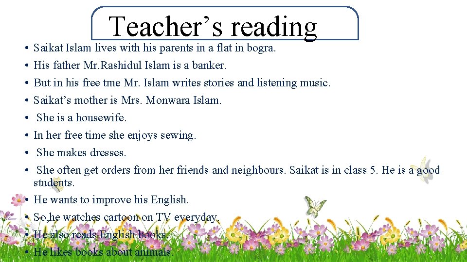  • • • Teacher’s reading Saikat Islam lives with his parents in a