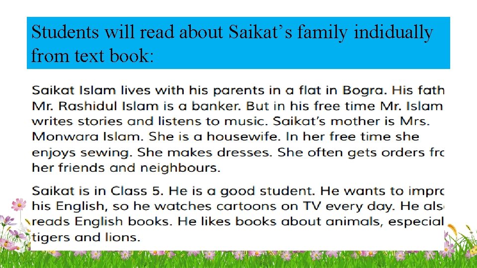 Students will read about Saikat’s family indidually from text book: 