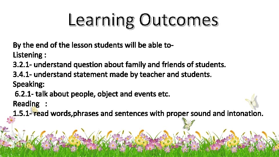 Learning Outcomes By the end of the lesson students will be able to. Listening