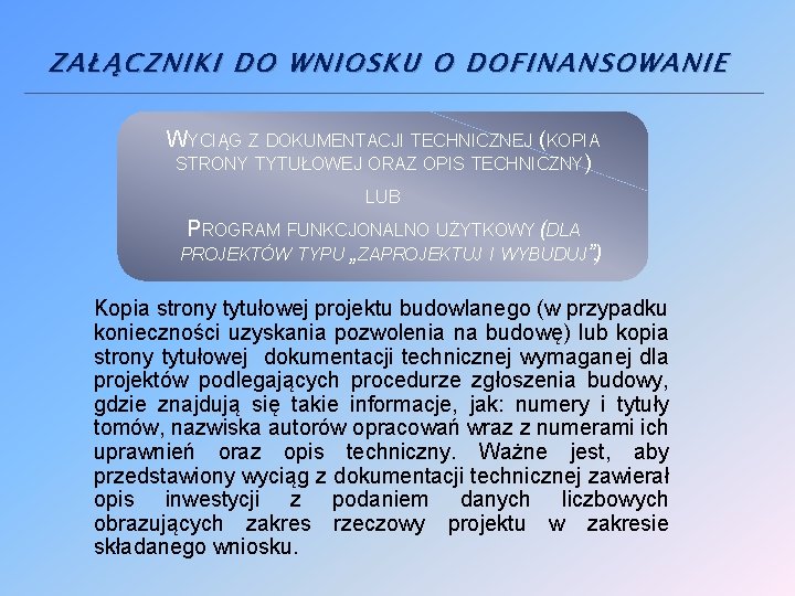 ZAŁĄCZNIKI DO WNIOSKU O DOFINANSOWANIE WYCIĄG Z DOKUMENTACJI TECHNICZNEJ (KOPIA STRONY TYTUŁOWEJ ORAZ OPIS