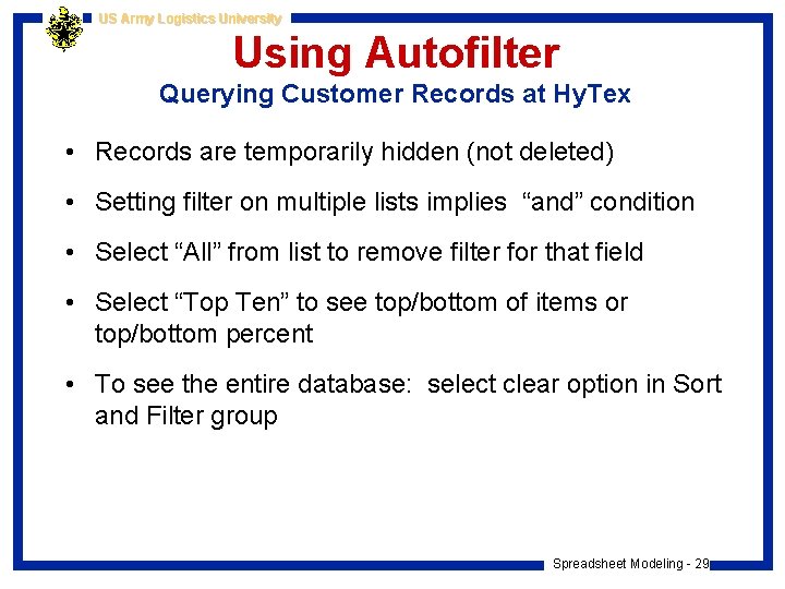 US Army Logistics University Using Autofilter Querying Customer Records at Hy. Tex • Records