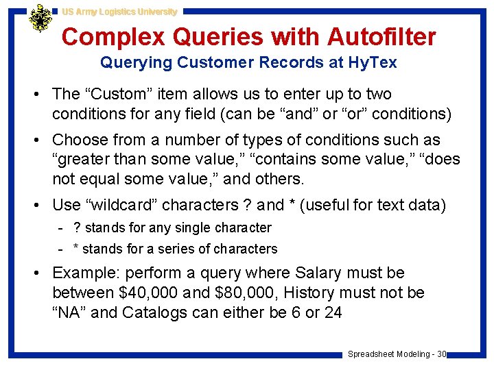 US Army Logistics University Complex Queries with Autofilter Querying Customer Records at Hy. Tex