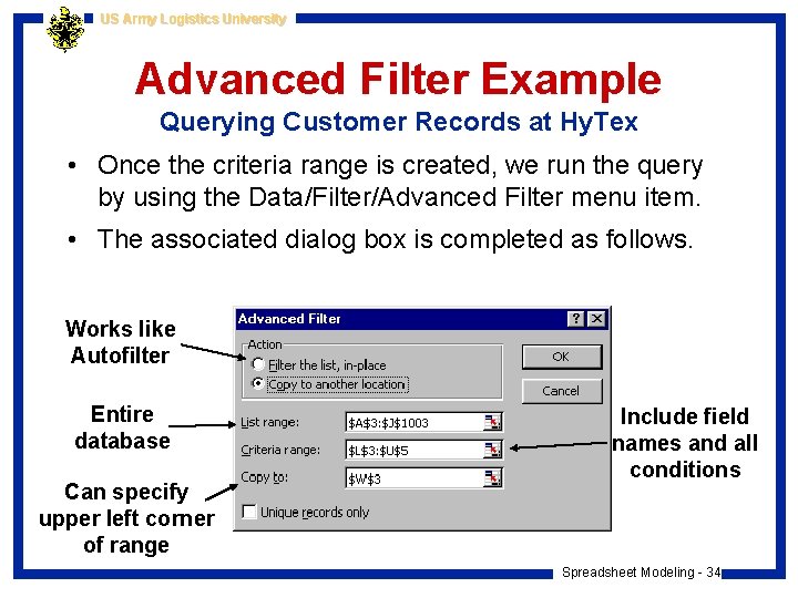 US Army Logistics University Advanced Filter Example Querying Customer Records at Hy. Tex •