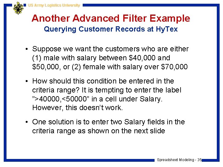 US Army Logistics University Another Advanced Filter Example Querying Customer Records at Hy. Tex