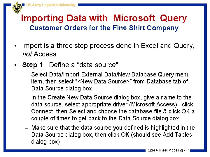 US Army Logistics University Importing Data with Microsoft Query Customer Orders for the Fine