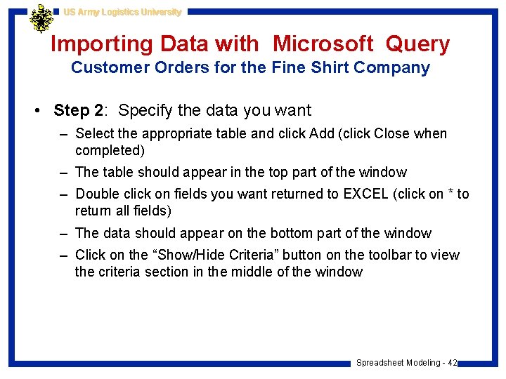 US Army Logistics University Importing Data with Microsoft Query Customer Orders for the Fine