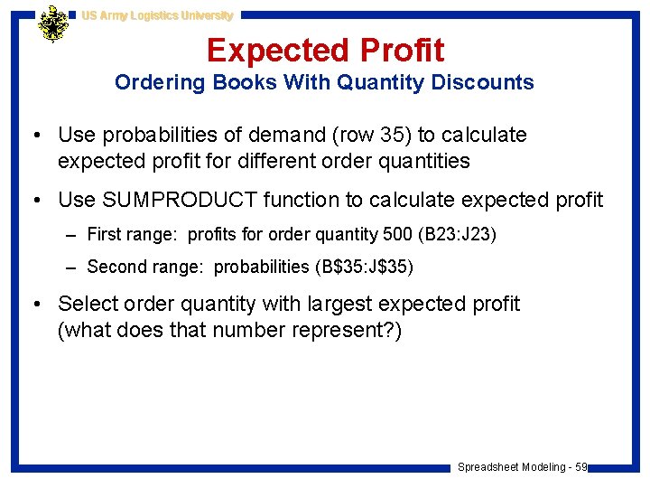 US Army Logistics University Expected Profit Ordering Books With Quantity Discounts • Use probabilities