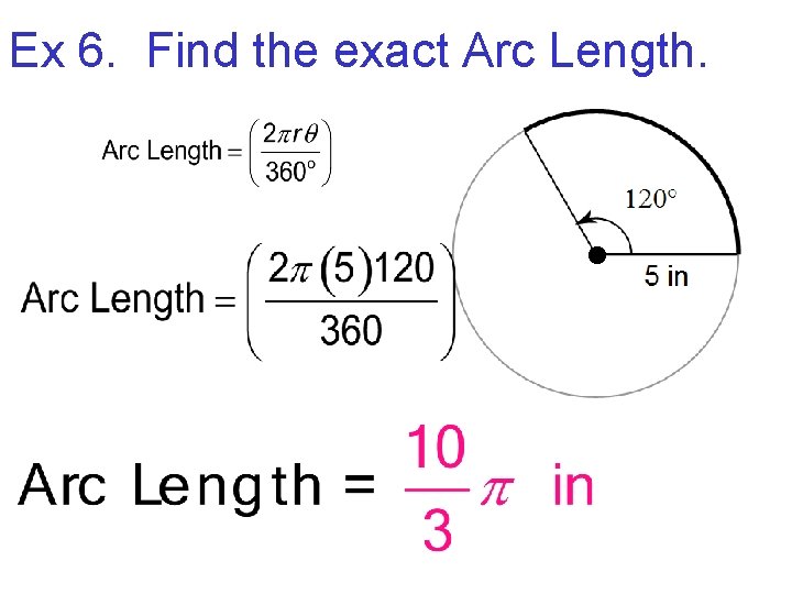 Ex 6. Find the exact Arc Length. 