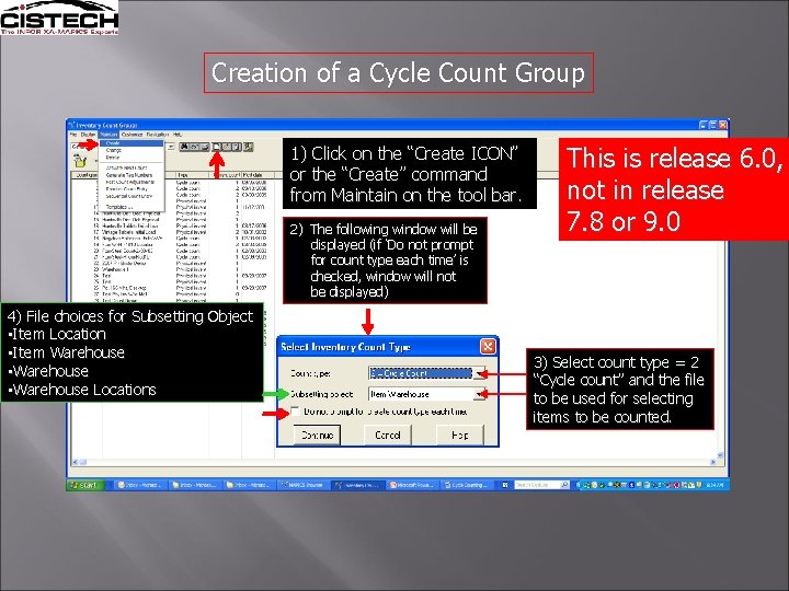 Creation of a Cycle Count Group 1) Click on the “Create ICON” or the