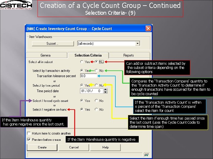 Creation of a Cycle Count Group – Continued Selection Criteria- (9) Can add or