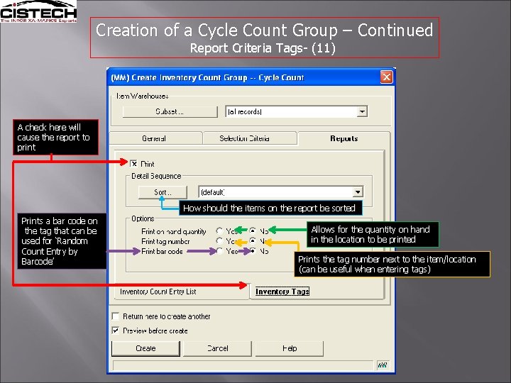 Creation of a Cycle Count Group – Continued Report Criteria Tags- (11) A check