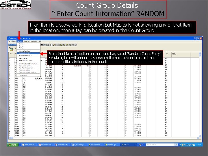 Count Group Details “ Enter Count Information” RANDOM If an item is discovered in