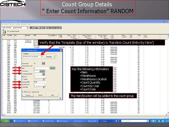 Count Group Details “ Enter Count Information” RANDOM Verify that the Template (top of