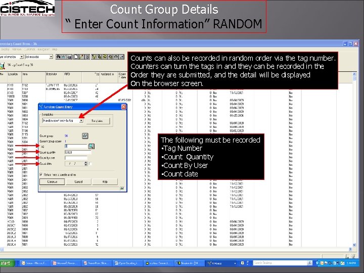 Count Group Details “ Enter Count Information” RANDOM Counts can also be recorded in