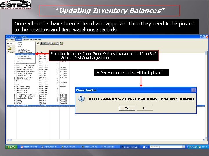 “Updating Inventory Balances” Once all counts have been entered and approved then they need