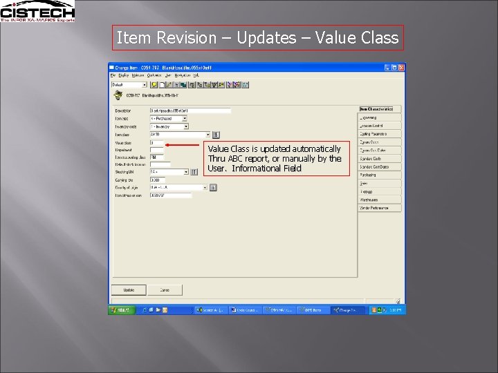 Item Revision – Updates – Value Class is updated automatically Thru ABC report, or