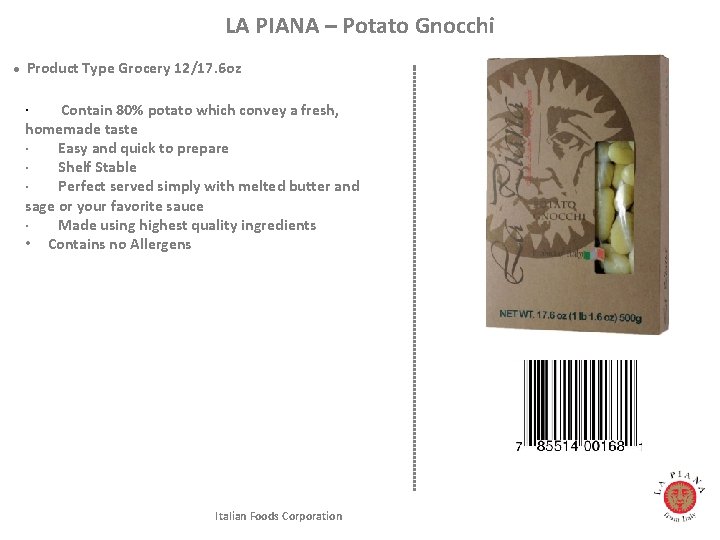 LA PIANA – Potato Gnocchi l Product Type Grocery 12/17. 6 oz · Contain LA PIANA – Potato Gnocchi l Product Type Grocery 12/17. 6 oz · Contain