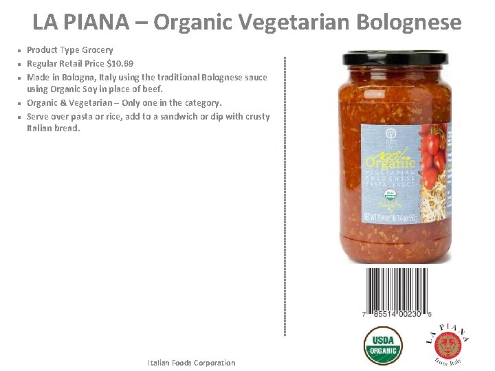 LA PIANA – Organic Vegetarian Bolognese l l l Product Type Grocery Regular Retail LA PIANA – Organic Vegetarian Bolognese l l l Product Type Grocery Regular Retail