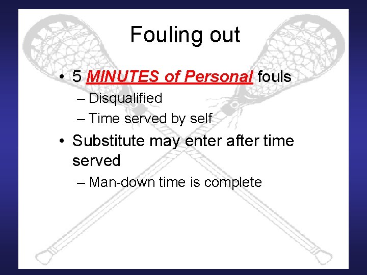 Fouling out • 5 MINUTES of Personal fouls – Disqualified – Time served by