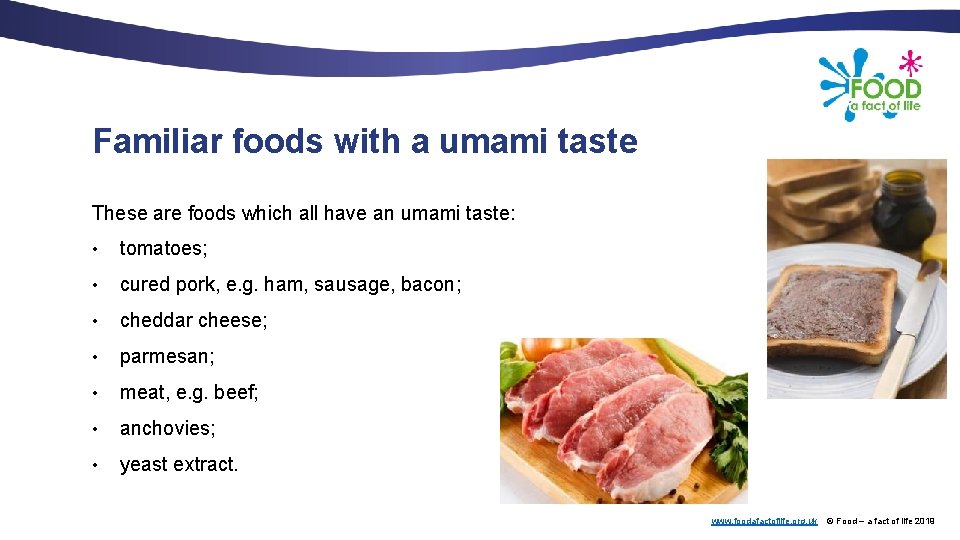 Familiar foods with a umami taste These are foods which all have an umami