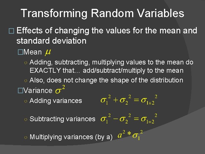 Transforming Random Variables � Effects of changing the values for the mean and standard Transforming Random Variables � Effects of changing the values for the mean and standard