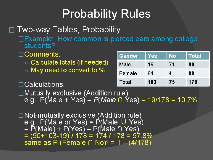Probability Rules � Two-way Tables, Probability �Example: How common is pierced ears among college