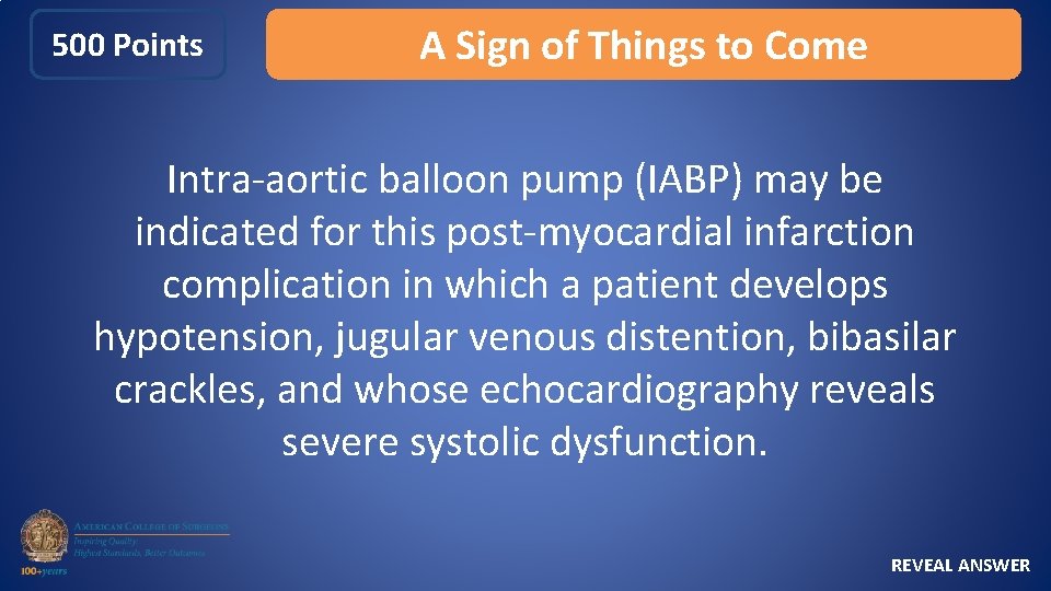 500 Points A Sign of Things to Come Intra-aortic balloon pump (IABP) may be