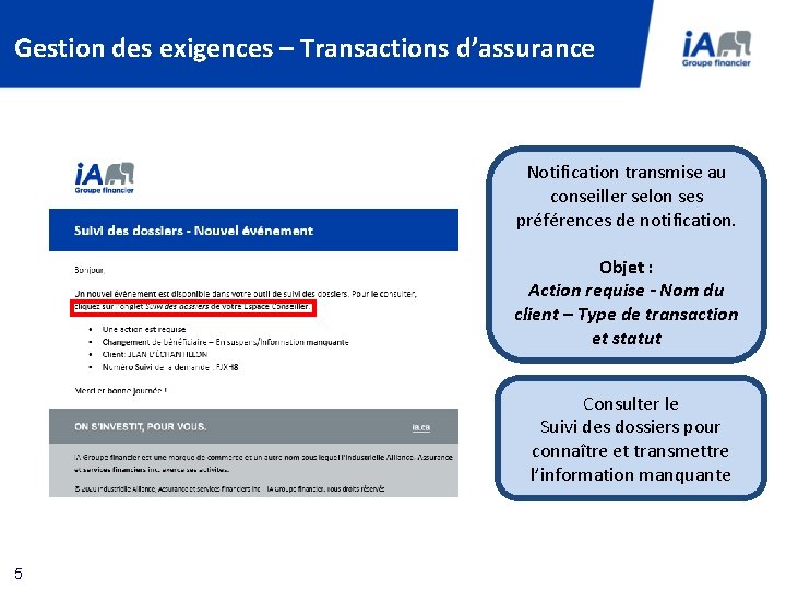 Gestion des exigences – Transactions d’assurance Notification transmise au conseiller selon ses préférences de