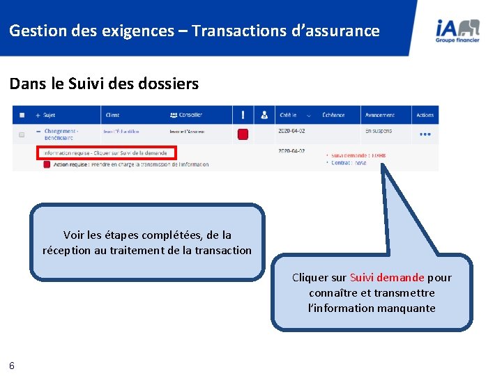 Gestion des exigences – Transactions d’assurance Dans le Suivi des dossiers Voir les étapes