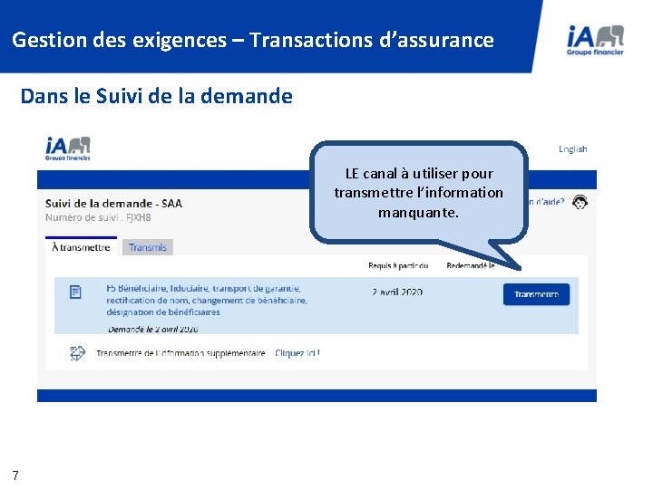 Gestion des exigences – Transactions d’assurance Dans le Suivi de la demande LE canal