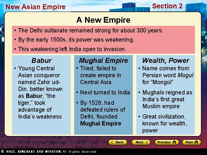 Section 2 New Asian Empire A New Empire • The Delhi sultanate remained strong