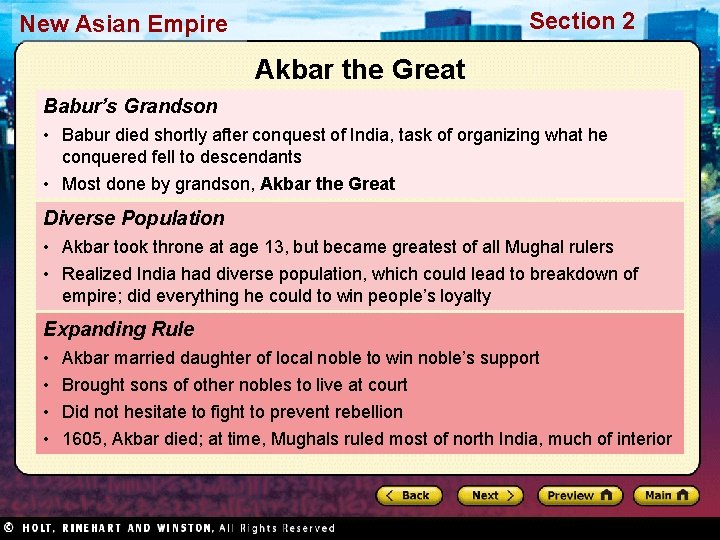 Section 2 New Asian Empire Akbar the Great Babur’s Grandson • Babur died shortly