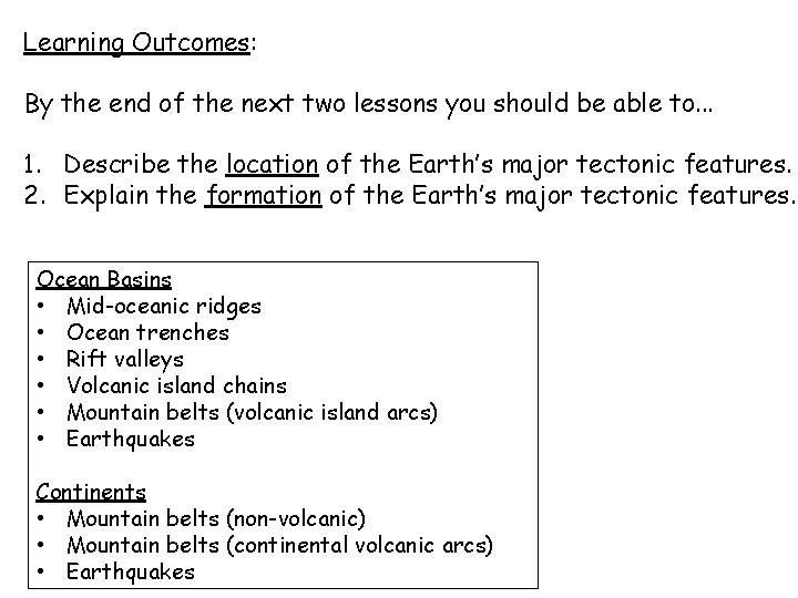 Learning Outcomes: By the end of the next two lessons you should be able